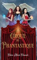 Cirque du Phantastique 0997572736 Book Cover