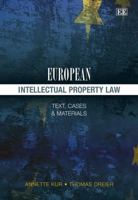 European Intellectual Property Law: Text, Cases and Materials 1848448805 Book Cover