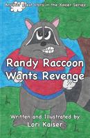 Randy Raccoon Wants Revenge 0983669120 Book Cover