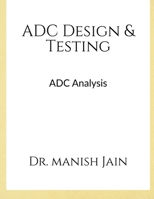 ADC Design & Testing B0BQ6KCHC1 Book Cover