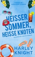 Heißer Sommer, heiße Knoten (German Edition) 1923093975 Book Cover