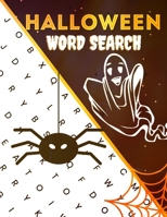 Halloween Word Search: Large Print Word Search Book For Adults And Teens, Perfect Halloween Gift Idea (Word Puzzles Lovers) B08HGZK8R4 Book Cover