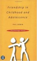 Friendship in Childhood and Adolescence 0415162335 Book Cover