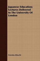 Japanese Education, Lectures Delivered in the University of London 1014465265 Book Cover