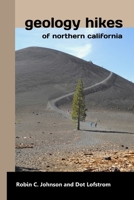 Geology Hikes of Northern California 0692121196 Book Cover