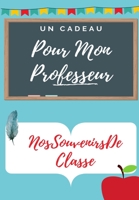 Pour Mon Professeur: Un livre d'appréciation des enseignants de couleur très personnalisé cadeau de Noël / cadeau de Thanksgiving / cadeau d'appréciation des enseignants (French Edition) 1922453471 Book Cover