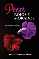 Peces Rojos y Morados 108819429X Book Cover