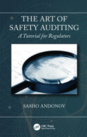 The Art of Safety Auditing : A Tutorial for Regulators 0367357615 Book Cover