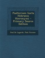 Psalterium Iuxta Hebraeos Hieronymi 1295502631 Book Cover