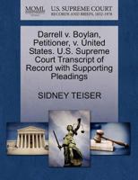 Darrell v. Boylan, Petitioner, v. United States. U.S. Supreme Court Transcript of Record with Supporting Pleadings 127046812X Book Cover