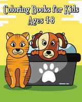 Coloring Books for Kids Ages 4-8: Simple, and Adorable Cats & Dogs Drawings (Perfect for Beginners and Animal Lovers) 1721163654 Book Cover