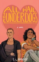 All Hail the Underdogs B0CGL336C2 Book Cover