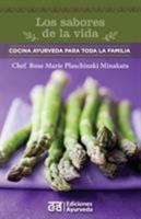 Los Sabores de La Vida - Cocina Ayurveda Para Toda La Familia 8493892963 Book Cover