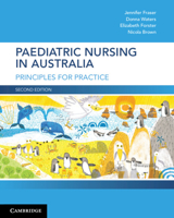 Paediatric Nursing in Australia: Principles for Practice 1316642224 Book Cover