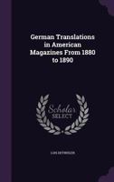 German Translations in American Magazines from 1880 to 1890 1357547552 Book Cover