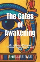 The Gates of Awakening: An Initiate’s Passage Through Sand, Storm, and Self B0FW4YH4DS Book Cover