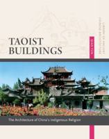 Taoist Buildings: The Architecture of China's Indigenous Religion 1627740171 Book Cover