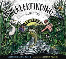 Creekfinding: A True Story 0816698023 Book Cover