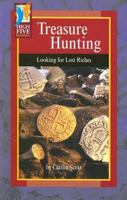 Treasure Hunting: Looking for Lost Riches (High Five Reading) 0736828257 Book Cover