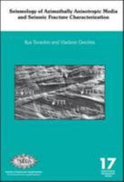 Seismology of Azimuthally Anisotropic Media and Seismic Fracture Characterization 1560802286 Book Cover