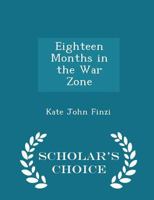 Eighteen Months in the War Zone 1023199343 Book Cover