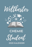 WELTBESTER CHEMIE STUDENT 2020 KALENDER: A5 ERFOLGSJOURNAL 2020 für Chemie Fans | Geschenk fuer Studenten | zum Schulabschluss | Semesterstart | ... | Chemiker | Studium (German Edition) 1678414379 Book Cover