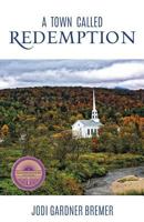 A Town Called Redemption 1498489141 Book Cover