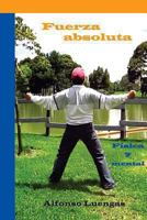 Fuerza absoluta: F�sica y mental 149039267X Book Cover
