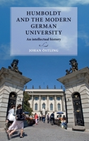 Humboldt and the modern German university: An intellectual history 9198376802 Book Cover