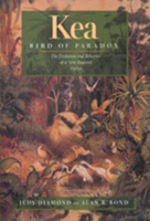 Kea, Bird of Paradox: The Evolution and Behavior of a New Zealand Parrot 0520213394 Book Cover