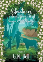 Adventures In Angel Wing Forest: Volume Two 0244028672 Book Cover