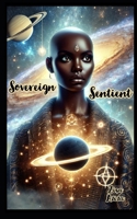 Sovereign Sentient B0DV58Q9H5 Book Cover