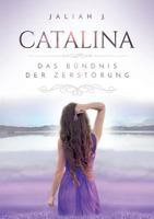 Catalina 2: Das Bündnis der Zerstörung 374813035X Book Cover