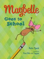 Maybelle Goes to School 0805091580 Book Cover