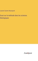Essai sur la méthode dans les sciences théologiques 3382717557 Book Cover