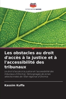 Les obstacles au droit d'accès à la justice et à l'accessibilité des tribunaux (French Edition) 6200749337 Book Cover