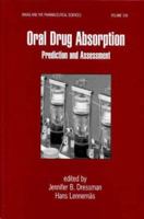 Oral Drug Absorption: Prediction and Assessment 0824702727 Book Cover