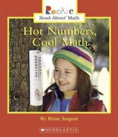 Hot Numbers, Cool Math (Rookie Read-About Math) 0516299182 Book Cover