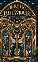 Heretic Behaviour: The Secrets of Demons 1763676439 Book Cover