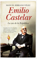 Emilio Castelar: La voz de la República 8418709553 Book Cover