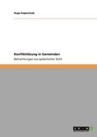 Konfliktl�sung in Gemeinden: Betrachtungen aus systemischer Sicht 3640934067 Book Cover