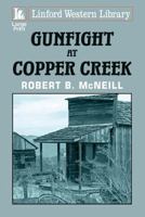 Gunfight at Copper Creek 1444843702 Book Cover