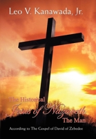 The Historical Jesus of Nazareth The Man: According to The Gospel of David of Zebedee B0GH25W5BR Book Cover