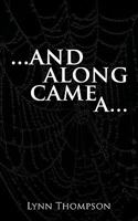 ...and along came a... 1452043094 Book Cover