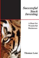 Successful Stock Investing : A Hunt for Wonderful Businesses 1535550635 Book Cover