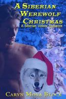 A Siberian Werewolf Christmas 1493649108 Book Cover