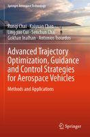 Advanced Trajectory Optimization, Guidance and Control Strategies for Aerospace Vehicles: Methods and Applications 9819943132 Book Cover