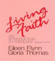 Living Faith: An Introduction to Theology 1556122179 Book Cover