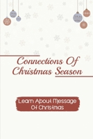 Connections Of Christmas Season: Learn About Message Of Christmas: Christmas Inspiration null Book Cover