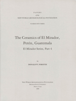 The Ceramics of El Mirador, Peten, Guatemala: Number 63 1949847365 Book Cover